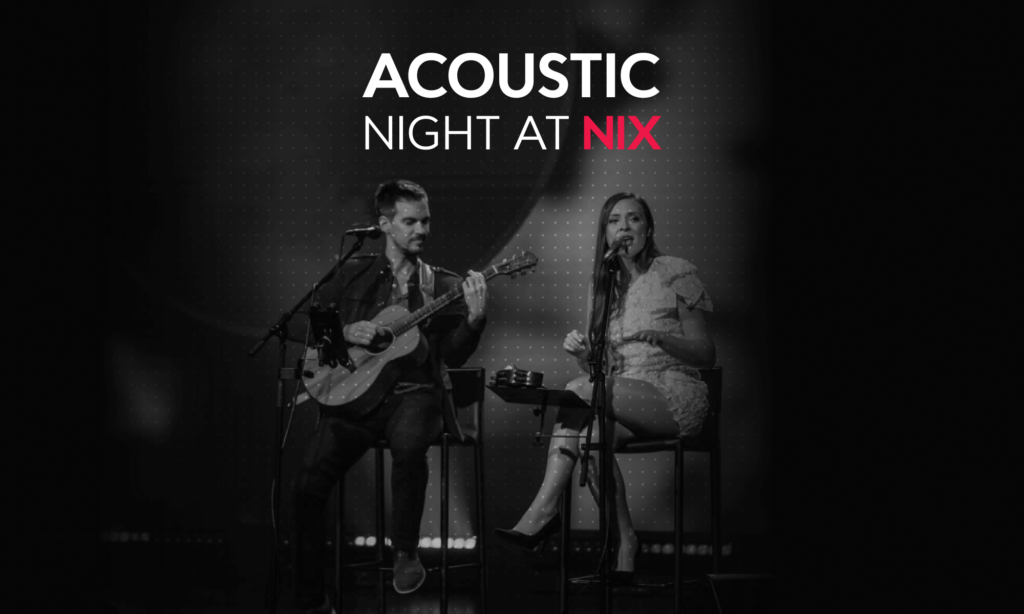 An Unforgettable Evening of Music: NIX Acoustic Night | NIX