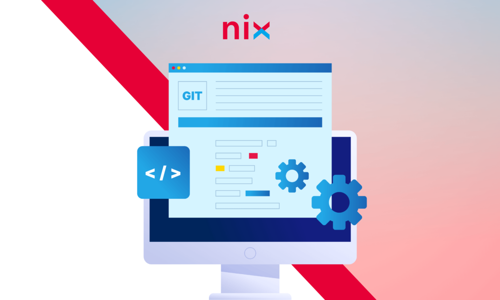 Git Explained: Tips That Will Simplify the Work of a Beginner Developer | NIX